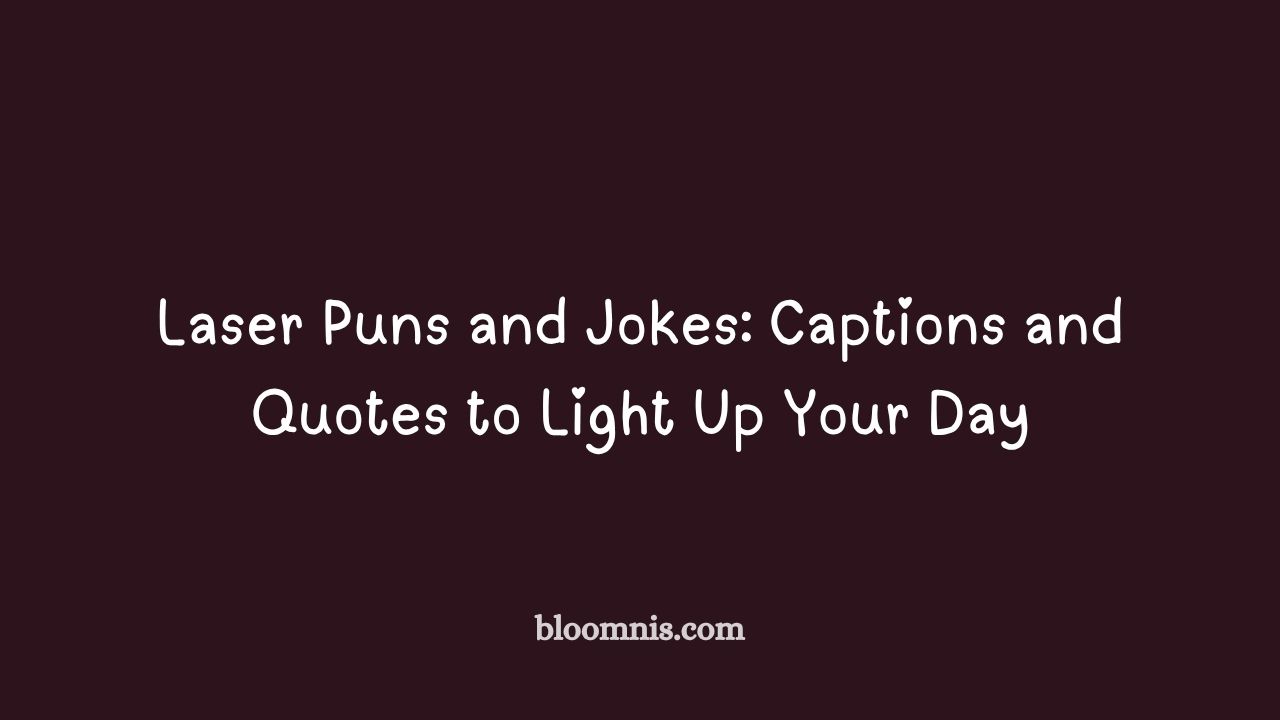 laser puns and jokes