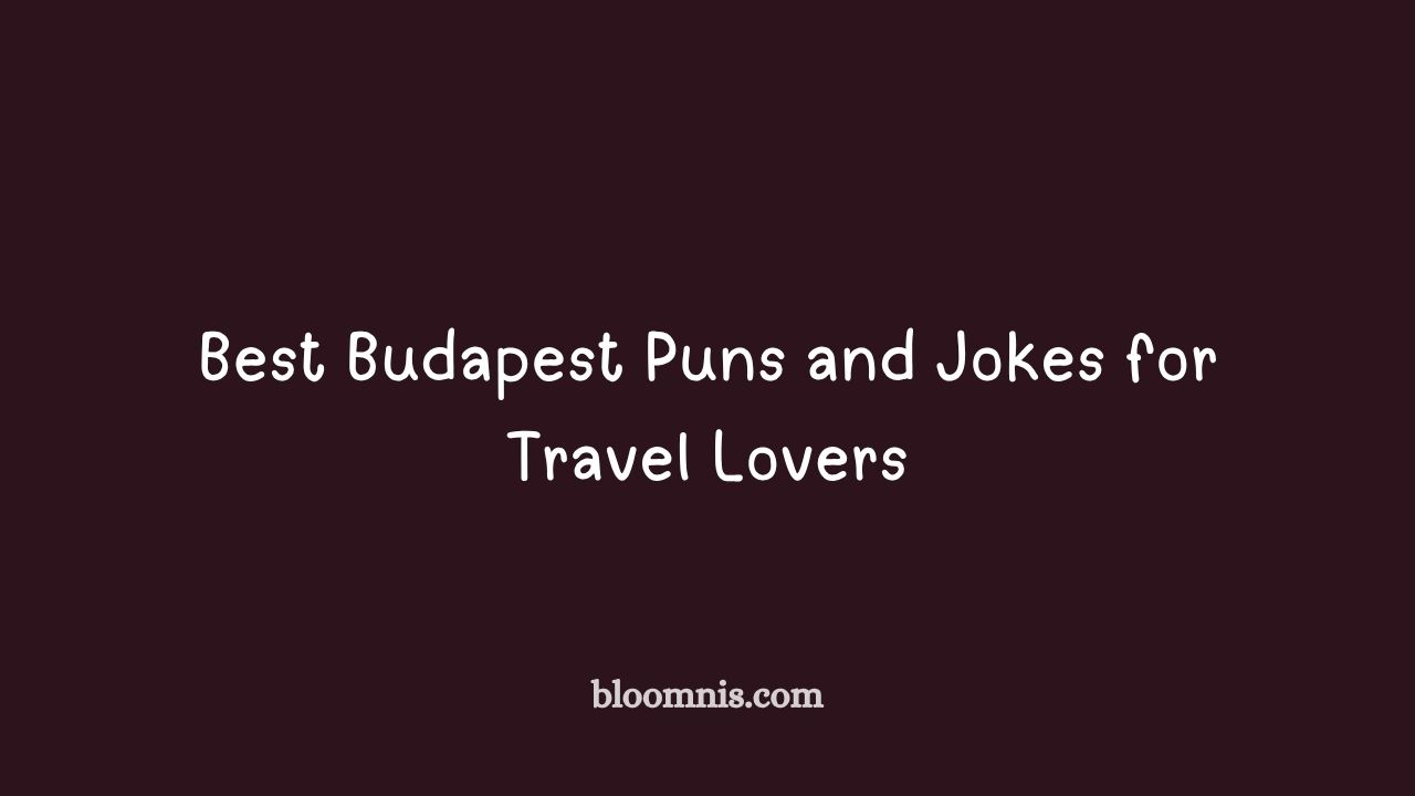 budapest puns and jokes