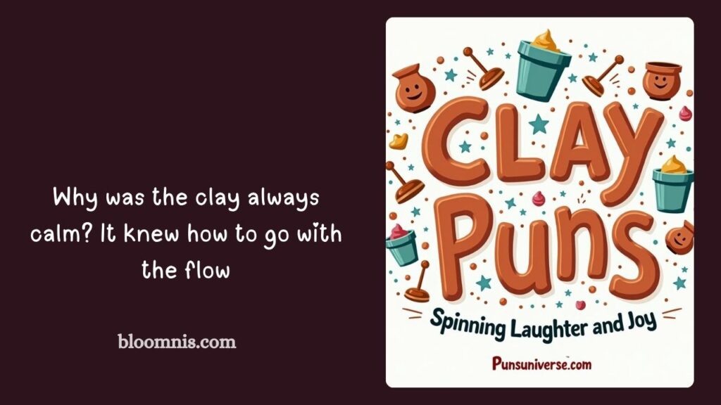 Clay Puns for Friendship